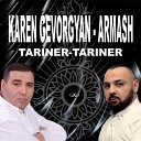 Karen Gevorgyan feat Armash Ghazaryan - Tariner Tariner
