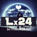 Lx24 - Танцы под луной DJ YuRKo Remix