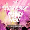 Coco Fay Brockman Vs Lenny Pojarov - When I See You Extended Mix