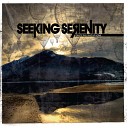 Seeking Serenity - Intro