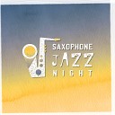 Jazz Sax Lounge Collection Saxophone - Late Night Sax Music