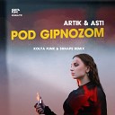 Artik Asti - Под Гипнозом Kolya Funk Shnaps Radio…