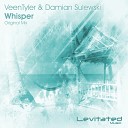 VeenTyler Damian Sulewski - Whisper Original Mix