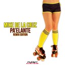 Mike de la Cruz - Pa elante Stephan F Remix Edit