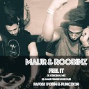 Maur Roobinz - Feel It Maur Warehouse Dub