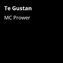 MC Prower - Te Gustan