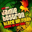 Jamie Bostron - Blaze Up Fiyah Original Mix