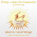 Phillip J feat Kim Casandra - We Are Free Sergey Shabanov Remix