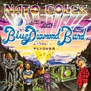 Nato Coles and The Blue Diamond Band - Standing on the Corner Alone