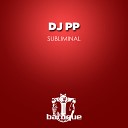 DJ PP - Subliminal Don Vitalo Remix