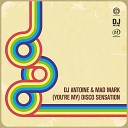DJ Antoine Mad Mark - You re My Disco Sensation Radio Edit