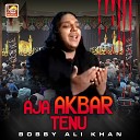 Bobby Ali Khan - Hussain Ibn E Ali