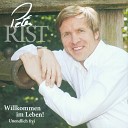 Peter Rist - Weil ich dich liebe