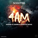 Scooter - 4 AM Aimoon Sound X Monster Remix