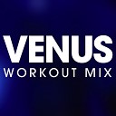 Power Music Workout - Venus Workout Remix Radio Edit