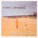 Kate Campbell - Lanterns On The Levee