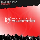 Blue Serigala - Follow Original Mix