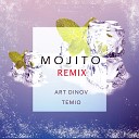Art Dinov feat Temio - Mojito Progressive Remix