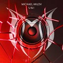 Michael Milov - U I Extended Mix