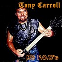 Tony Carroll - When Will It End