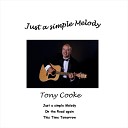 Tony Cooke - Just a Simple Melody