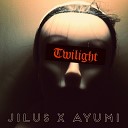 JiLUS feat Ayumi Ueda - Twilight