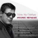 Antonis Meraklis - Poso Na Palepso