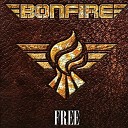 Bonfire - What About Love