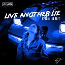 Oriion - Live Another Lie Studio 106 Edit