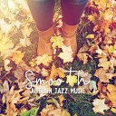 Smooth Jazz Park - Soft Jazz Music