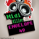 Midi Killer - Envelope 49 Original Mix