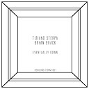 Tiziano Sterpa - Eventually Down Original Mix