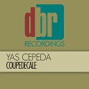 Yas Cepeda - Coupedecale Original Mix