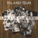 Island Sun - Follow Your Heart