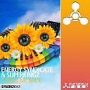 Energy Syndicate Superkingz - Taking Me Back Original Mix