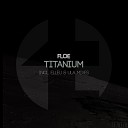 FloE - Titanium Elleu Remix