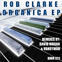 Rob Clarke - X Marks The Spot David Moran Remix