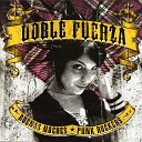 Doble Fuerza - Tan Solo la Verdad