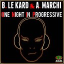 B Le Kard A Marchi - Two Hours of Work