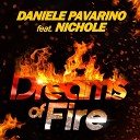 Daniele Pavarino feat Nichole - Dreams of Fire Radio Edit
