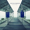 Ocean Shiver - If We Could Turn Back Time re