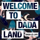 Dada Life - One Smile Original Mix
