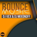 DJ VeX DJ Mixonoff - Bounce Music Track 09 mix 2015 Digital Promo