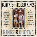 Blackie The Rodeo Kings - Shelter Me Lord