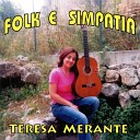 Teresa Merante - Oh nero nero