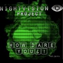 Night Vision Project - How Dare You Hail Greta Radio Mix