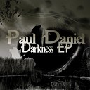 Paul Daniel - In The Dark Original Mix