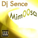 DJ Sence - Mimoosa Original Mix