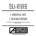 Te5la - My House Radio Edit