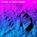 Python feat Cream Sound - Moon Walking Overcast Remix